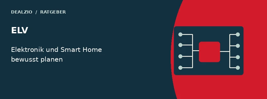 ELV – Elektronik, Bausätze und Smart-Home-Komponenten – Dealzio Kaufberatung