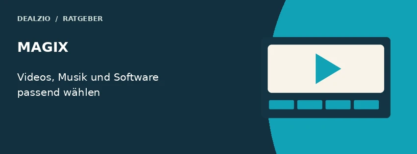 MAGIX – Videoschnitt-, Musik- und Fotosoftware – Dealzio Kaufberatung